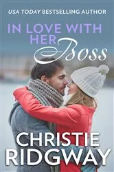 Book cover of IN LOVE WITH HER BOSS by Christie Ridgway
