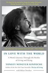Book cover of In Love with the World by Yongey Mingyur Rinpoche