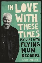Book cover of In Love With These Times by Unknown