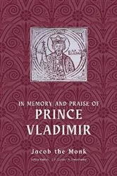 Book cover of In Memory and Praise of Prince Vladimir by Jacob the Monk