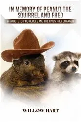 Book cover of In Memory of Peanut the Squirrel and Fred by Willow Hart