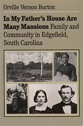 Book cover of In My Father's House Are Many Mansions by Orville Vernon Burton