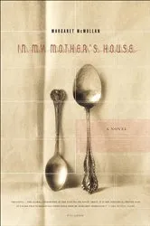 Book cover of In My Mother's House by Margaret McMullan