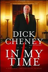 Book cover of In My Time by Dick Cheney