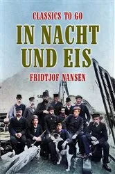 Book cover of In Nacht und Eis by Fridtjof Nansen