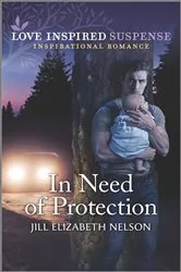 Book cover of In Need of Protection by Jill Elizabeth Nelson