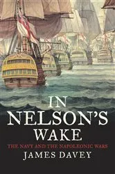 Book cover of In Nelson's Wake by James Davey