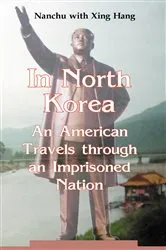 Book cover of In North Korea by Nanchu