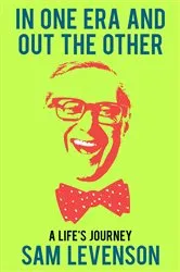 Book cover of In One Era and Out the Other by Sam Levenson