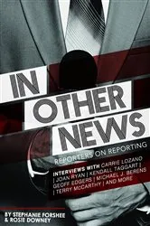 Book cover of In Other News by Stephanie Forshee