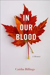 Book cover of In Our Blood by Caitlin Billings