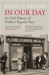 Book cover of In Our Day by Kevin C. Kearns