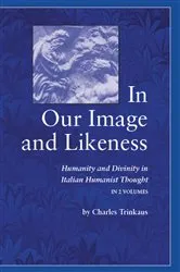 Book cover of In Our Image and Likeness by Charles Trinkaus