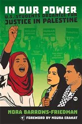 Book cover of In Our Power by Nora Barrows-Friedman