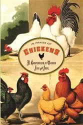 Book cover of In Praise of Chickens by Jane Smith