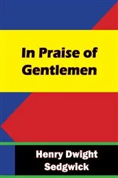 Book cover of In Praise of Gentlemen by Unknown