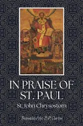 Book cover of In Praise of St. Paul by St. John Chrysostom