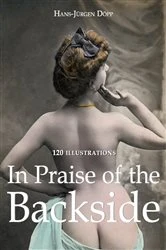 Book cover of In Praise of the Backside 120 illustrations by Hans-Jürgen Döpp