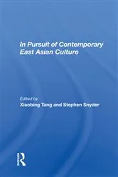 Book cover of In Pursuit Of Contemporary East Asian Culture by Xiaobing Tang