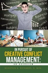 Book cover of IN PURSUIT OF CREATIVE CONFLICT MANAGEMENT by Winston Richards