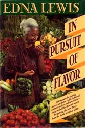 Book cover of In Pursuit of Flavor by Edna Lewis