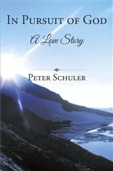 Book cover of In Pursuit of God (2nd ed.) by Peter Schuler