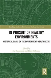 Book cover of In Pursuit of Healthy Environments by Esa Ruuskanen