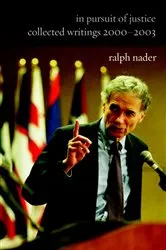 Book cover of In Pursuit of Justice by Ralph Nader