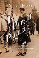 Book cover of In Pursuit of Privilege by Clifton Hood