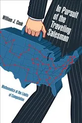 Book cover of In Pursuit of the Traveling Salesman by William J. Cook