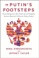 Book cover of In Putin's Footsteps by Nina Khrushcheva