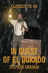 Book cover of In Quest of El Dorado by Stephen Graham