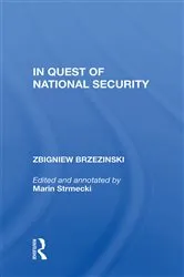Book cover of In Quest Of National Security by Zbigniew Brzezinski