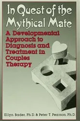 Book cover of In Quest of the Mythical Mate by Ellyn Bader