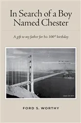 Book cover of In Search of a Boy Named Chester by Ford S. Worthy