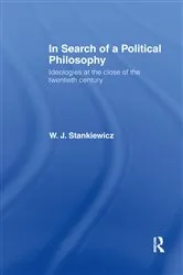 Book cover of In Search of a Political Philosophy by W. J. Stankiewicz