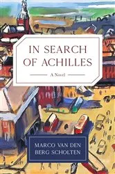 Book cover of In Search of Achilles by Marco van den Berg Scholten