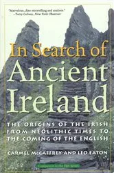 Book cover of In Search of Ancient Ireland by Carmel McCaffrey