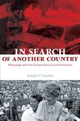 Book cover of In Search of Another Country by Joseph Crespino