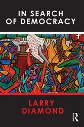 Book cover of In Search of Democracy by Larry Diamond