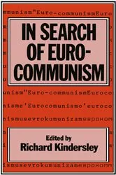 Book cover of In Search of Eurocommunism by Richard Kindersley
