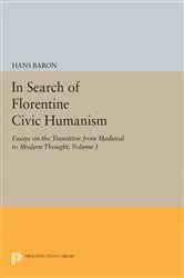 Book cover of In Search of Florentine Civic Humanism, Volume 1 by Hans Baron