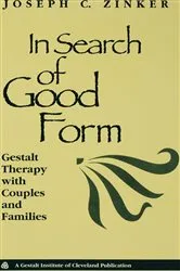 Book cover of In Search of Good Form by Joseph C. Zinker