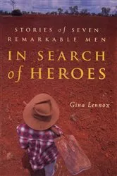 Book cover of In Search of Heroes by Gina Lennox