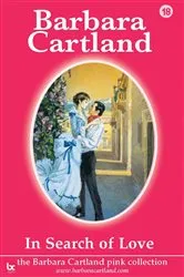 Book cover of In Search Of Love by Barbara Cartland