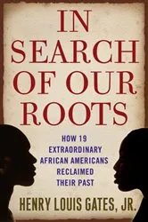 Book cover of In Search of Our Roots by Henry Louis Gates