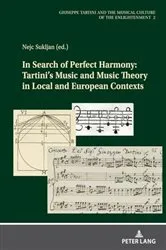 Book cover of In Search of Perfect Harmony: Tartini’s Music and Music Theory in Local and European Contexts by Nejc Sukljan