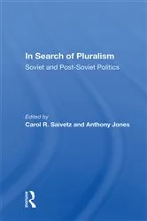 Book cover of In Search of Pluralism by Carol R. Saivetz