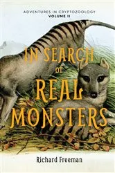 Book cover of In Search of Real Monsters by Richard Freeman