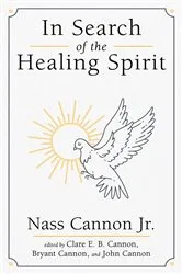 Book cover of In Search of the Healing Spirit by Nass Jr. Cannon